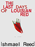 The last days of Louisiana Red von Ishmael Reed