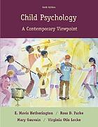 Child psychology : a contemporary viewpoint