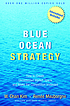 Blue ocean strategy : how to create uncontested... 著者：  W  Chan Kim 