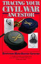 Tracing your Civil War ancestor,
