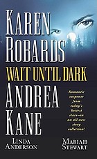 Wait until dark
