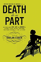 Mystery Writers of America presents death do us part : new stories about love, lust, and murder