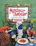 Monsieur Thermidor : a fantastic fishy tale
