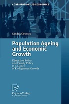 Population ageing and economic growth : education policy and family policy in a model of endogenous growth