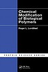 Chemical modification of biological polymers by  Roger L Lundblad 