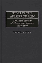 Tides in the affairs of men : the social history of Elizabethan seamen, 1580-1603