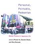 Personal, portable, pedestrian : mobile phones in Japanese life