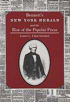Bennett's New York herald and the rise of the popular press