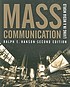 Mass communication : living in a media world 著者： Ralph E Hanson