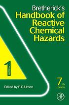 Bretherick's handbook of reactive chemical hazards
