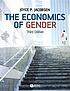 The economics of gender 著者： Joyce P Jacobsen