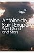 Wind, sand and stars por Antoine de Saint-Exupéry