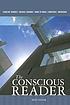 The conscious reader 著者： Caroline Shrodes