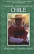 Culture and customs of Chile de Guillermo I Castillo-Feliu