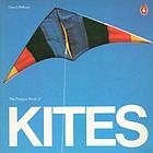 The Penguin book of kites