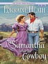 Samantha and the cowboy por Lorraine Heath