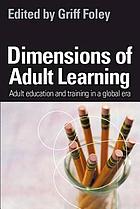 Dimensions of adult learning : adult education and training in a global era