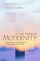 At the dawn of modernity : biology, culture, and material life in Europe after the year 1000