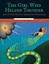 The girl who helped thunder and other Native American... 著者：  James Bruchac 