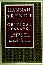 Hannah Arendt : critical essays