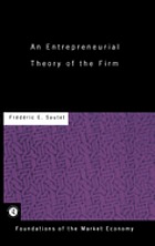 An entrepreneurial theory of the firm