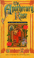The apothecary rose : a medieval mystery