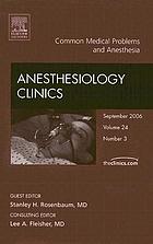 Common medical problems and anesthesia