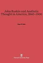 John Ruskin and aesthetic thought in America, 1840-1900