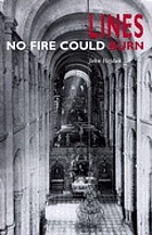 Lines : no fire could burn