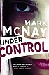 Under control by Mark McNay