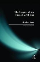 The origins of the Russian Civil War