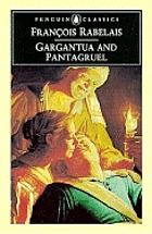 The histories of Gargantua and Pantagruel.