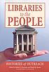 Libraries to the people : histories of outreach