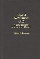 Beyond naturalism : a new realism in American theatre