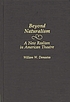 Beyond naturalism : a new realism in American theatre