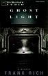 Ghost light : [a memoir] von Frank Rich