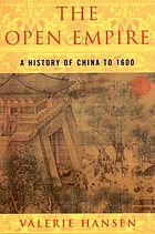 The open empire : a history of China to 1600