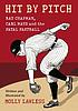 Hit by pitch : Ray Chapman, Carl Mays and the... by  Molly Lawless 