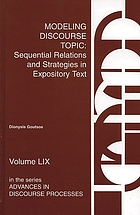 Modeling discourse topic : sequential relations and strategies in expository text