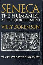 Seneca, the humanist at the court of Nero