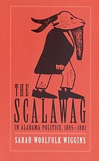 The scalawag in Alabama politics, 1865-1881