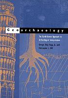 Geoarchaeology : the earth-science approach to archaeological interpretation
