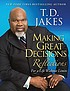 Before you do : reflections : making life decisions... 著者： T  D Jakes