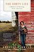 The dirty life : on farming, food, and love