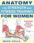 Anatomy for strength and fitness training for... by  Mark Vella 