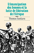 L' émancipation des femmes et la lutte de libération... by  Thomas Sankara 