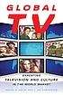 Global TV : exporting television and culture in... por  Denise D Bielby 