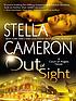 Out of sight by Stella Cameron