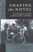 Shaping the novel : textual interplay in the fiction of Malraux, Hébert, and Modiano