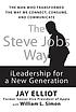 The Steve Jobs way : iLeadership for a new generation by  Jay Elliot 